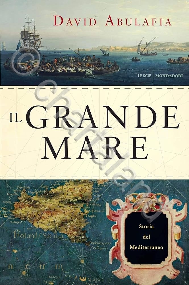 D. Abulafia - Il Grande mare - Storia del Mediterraneo …