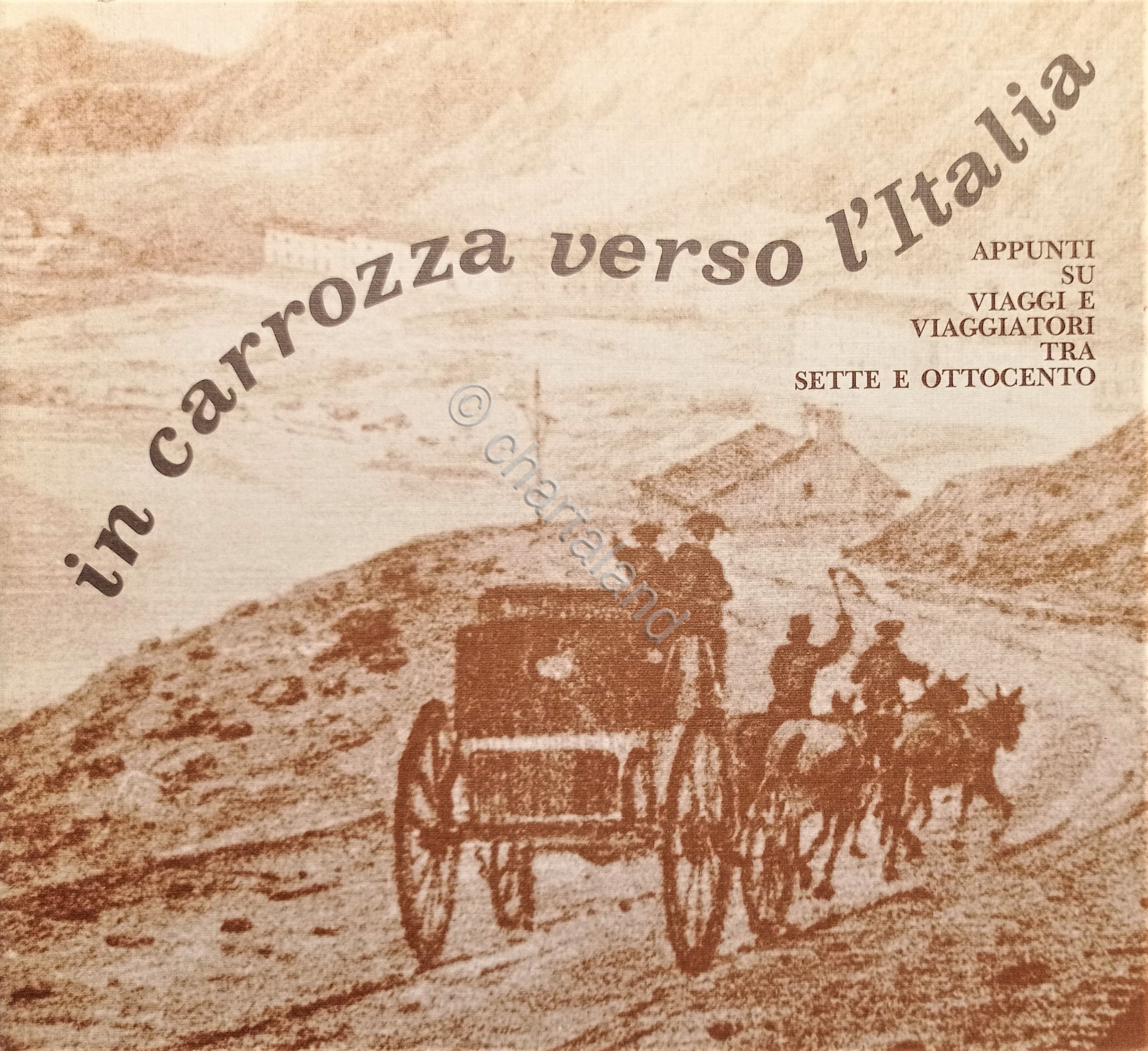 D. Astengo - In carrozza verso l'Italia - ed. 1992