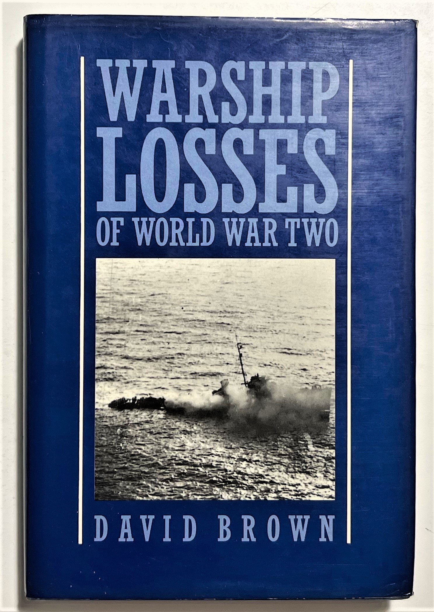 D. Brown - Warship Losses of World War Two - …