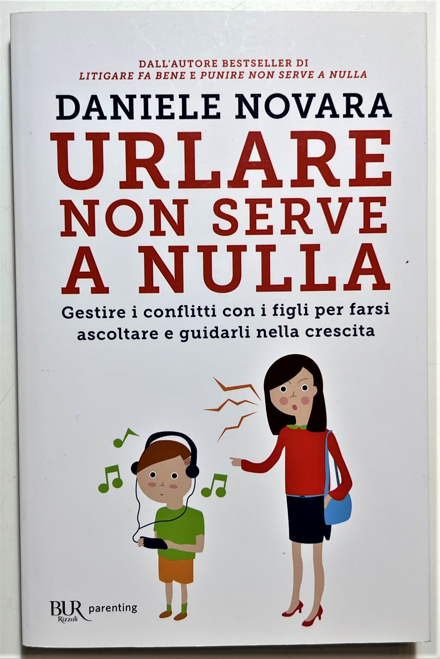 D. Novara - Urlare non serve a nulla: Gestire i …