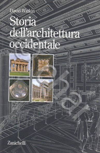 D. Watkin - Storia dell'architettura occidentale - 1^ ed. 1990