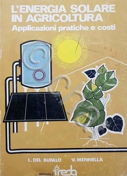Del bufalo Mennella - L'energia solare in agricoltura - ed. …