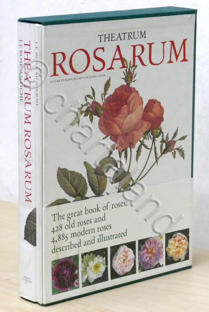 E. Accati E. Costa - Theatrum Rosarum - Le rose …
