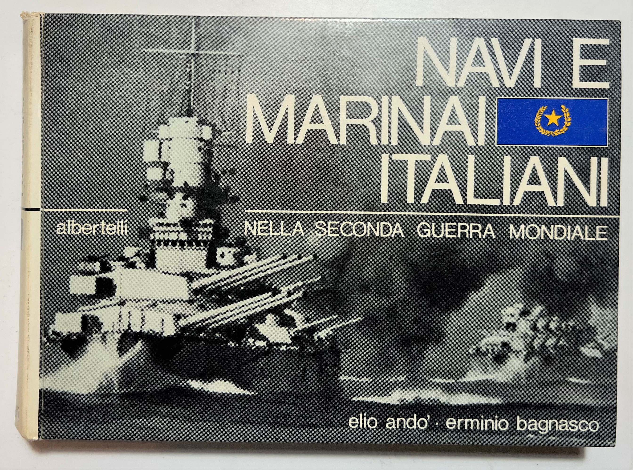 E. Andò & E. Bagnasco - Navi e Marinai Italiani …