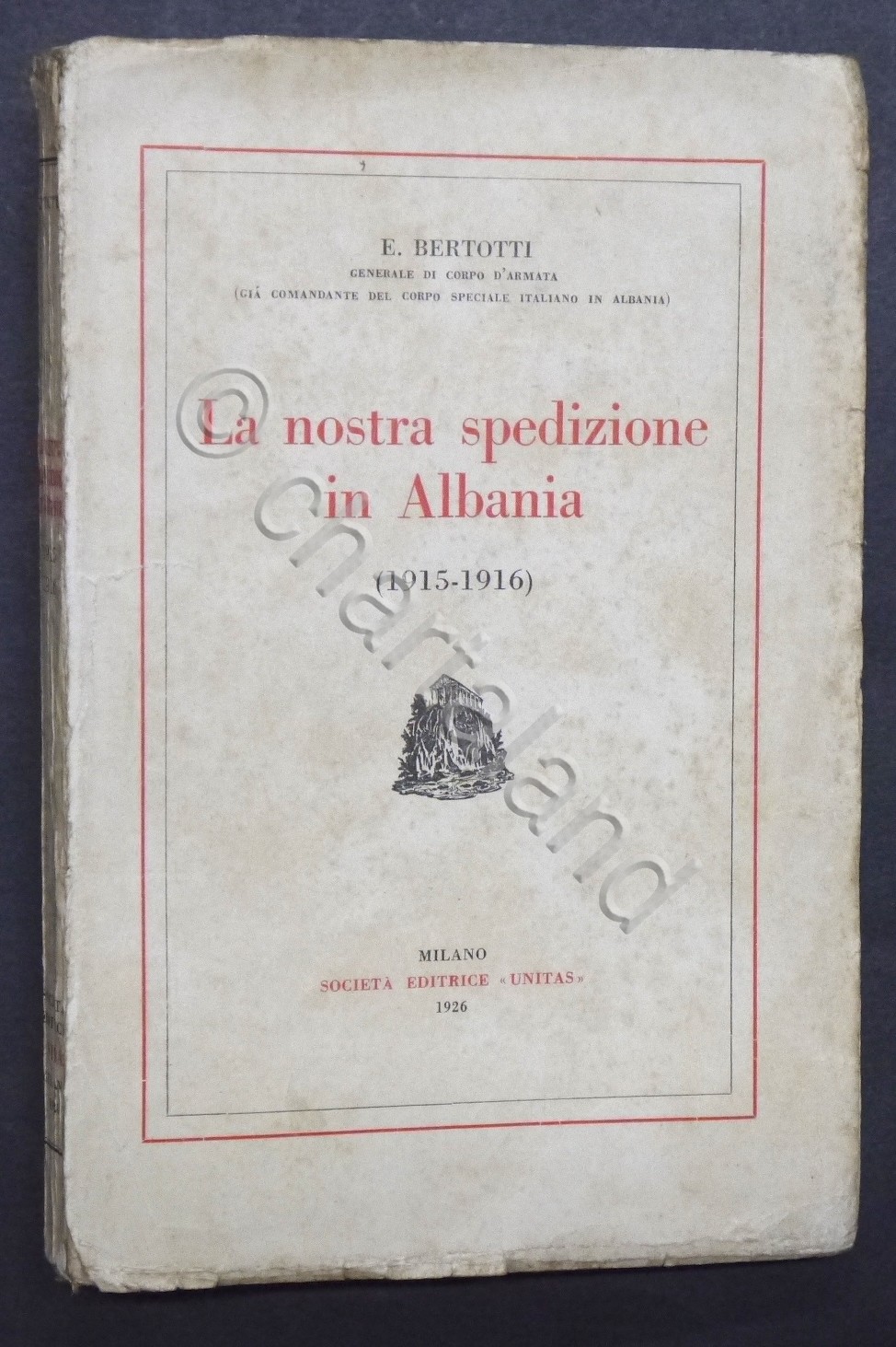 E. Bertotti - La nostra spedizione in Albania (1915-1916) - …