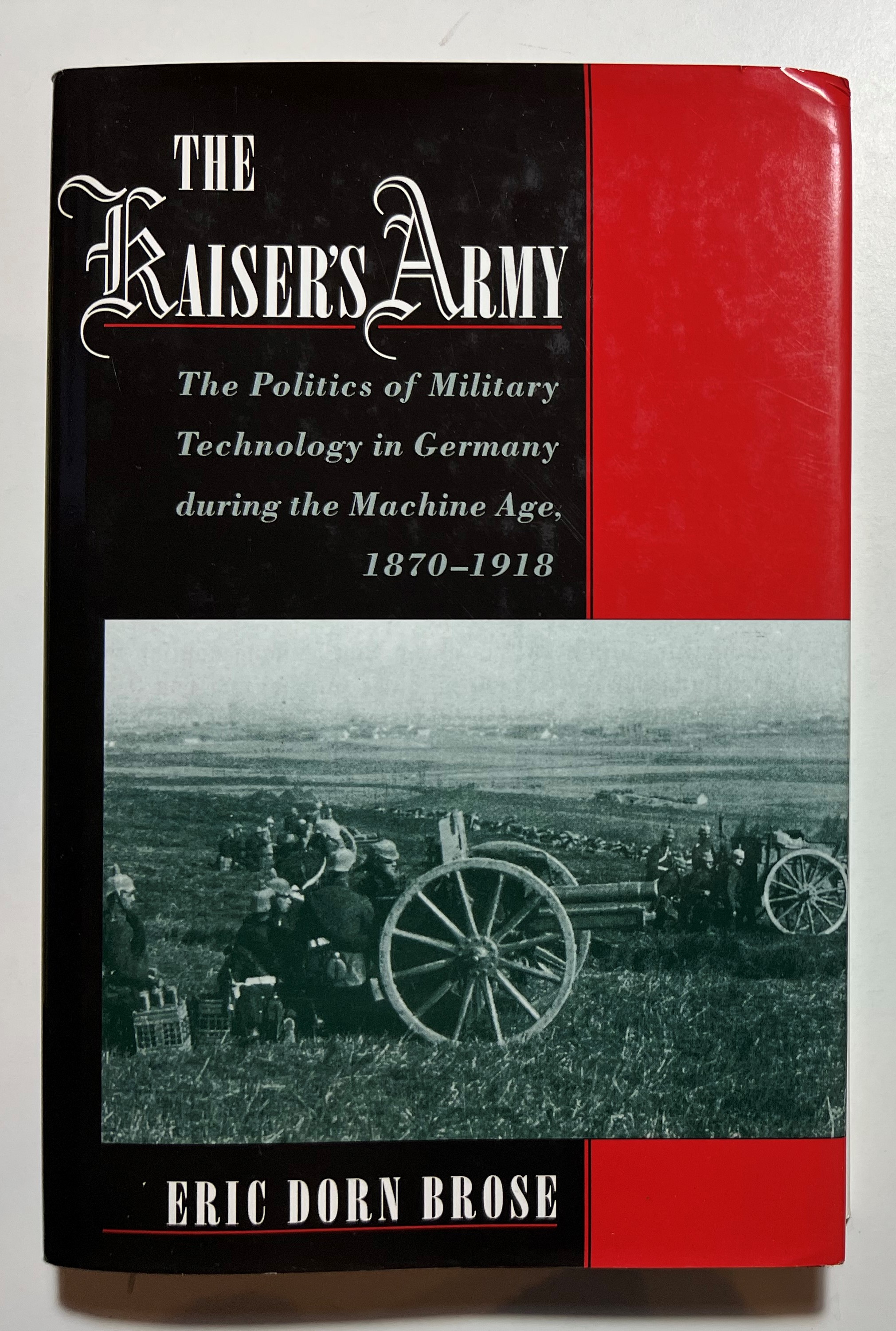 E. Dorn Brose - The Kaiser's Army - ed. 2001