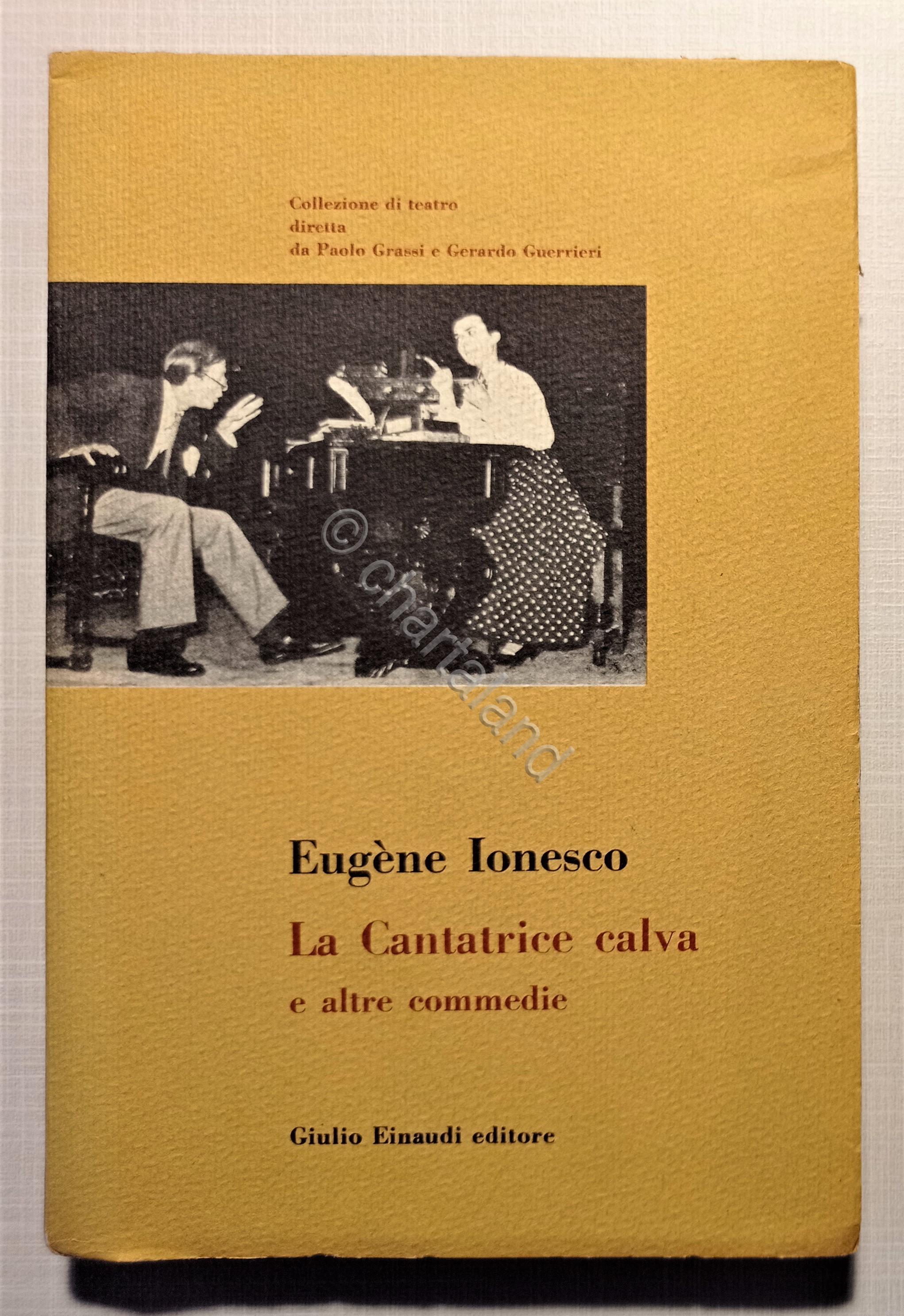 E. Ionesco - La Cantatrice calva e altre commedie - …