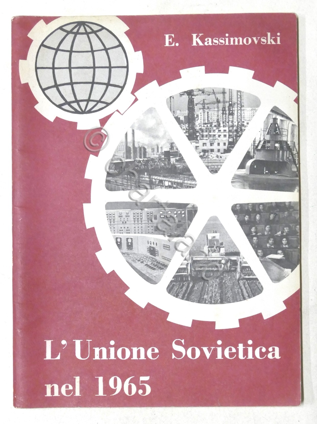 E. Kassimovski - L'Unione Sovietica nel 1965 - ed. 1960
