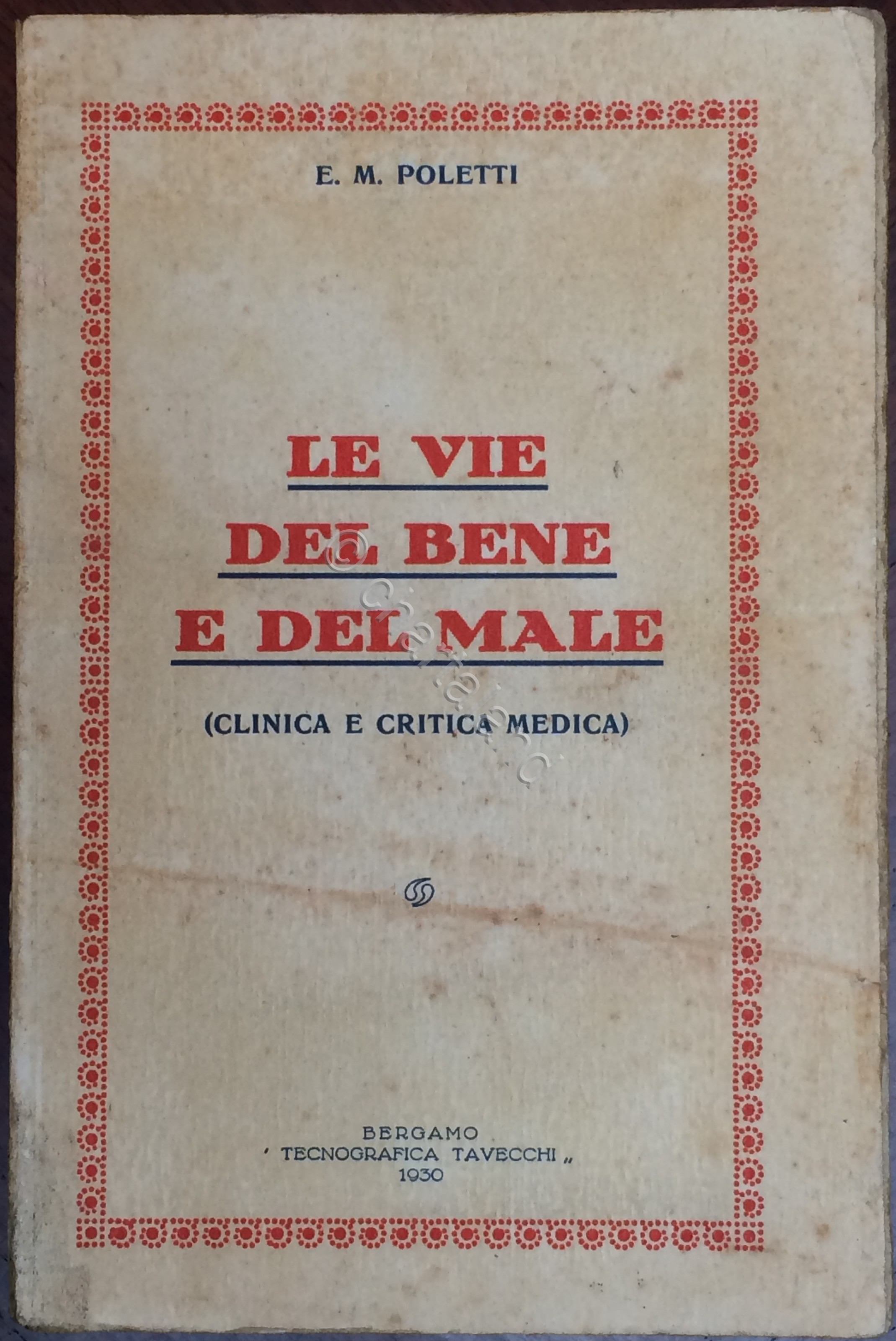 E. M. Poletti - Le vie del bene e del …