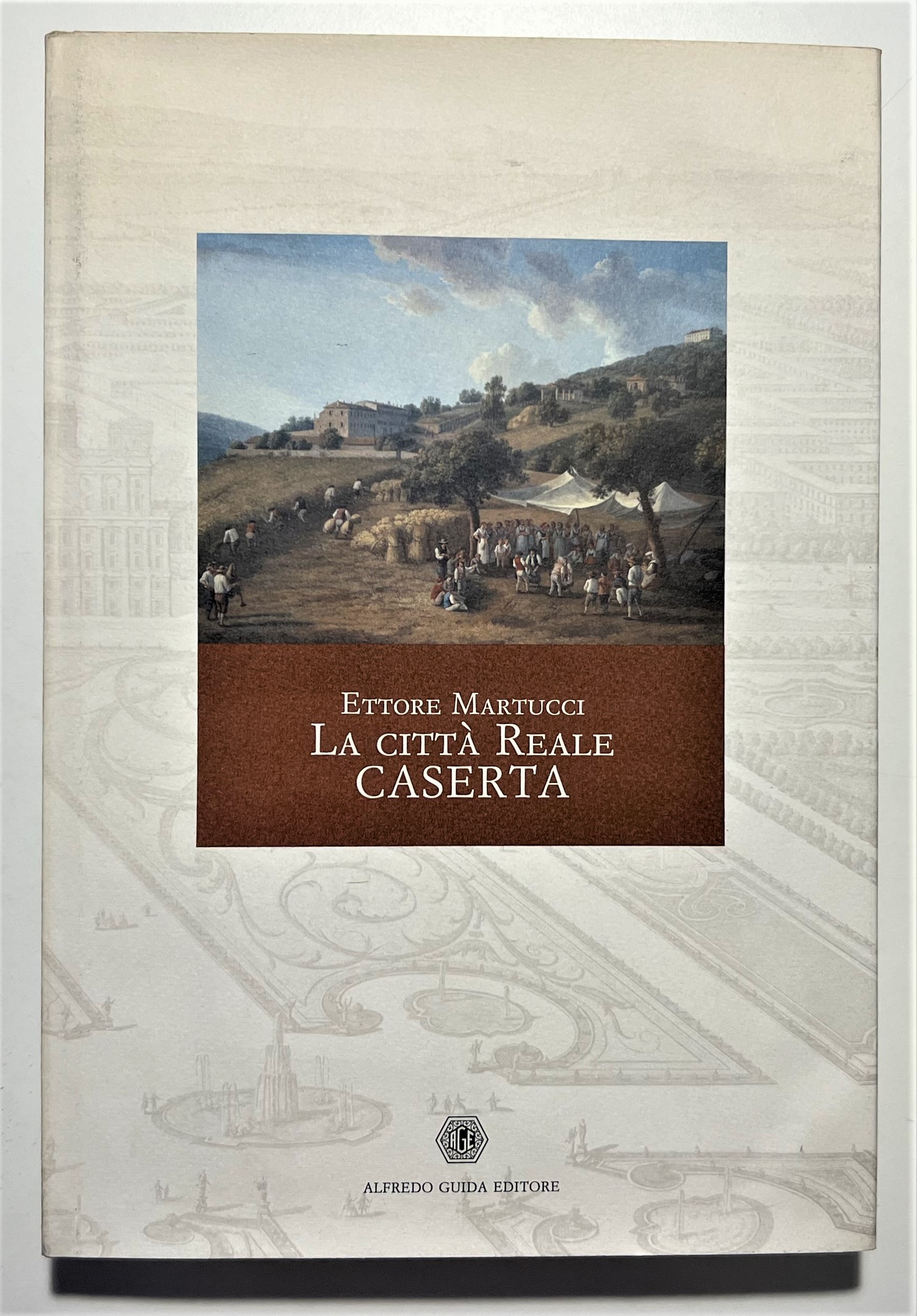 E. Martucci - La Città Reale Caserta - ed. 1993