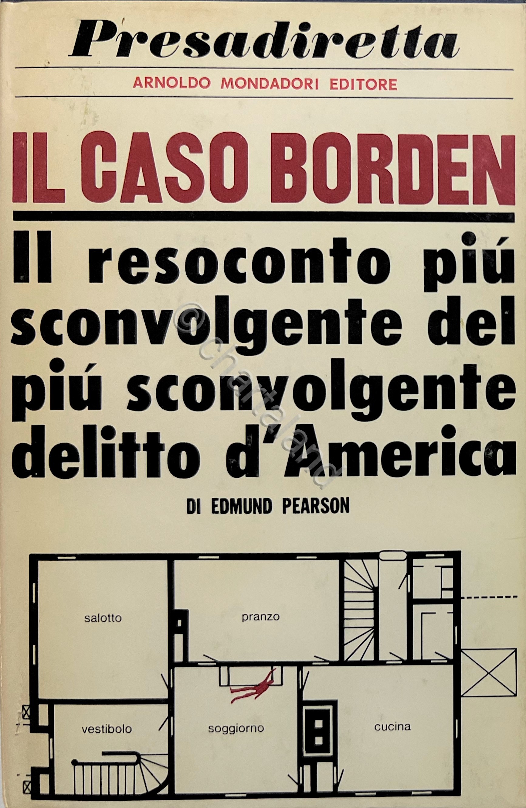 E. Pearson - Il Caso Borden - ed. 1966 Mondadori …