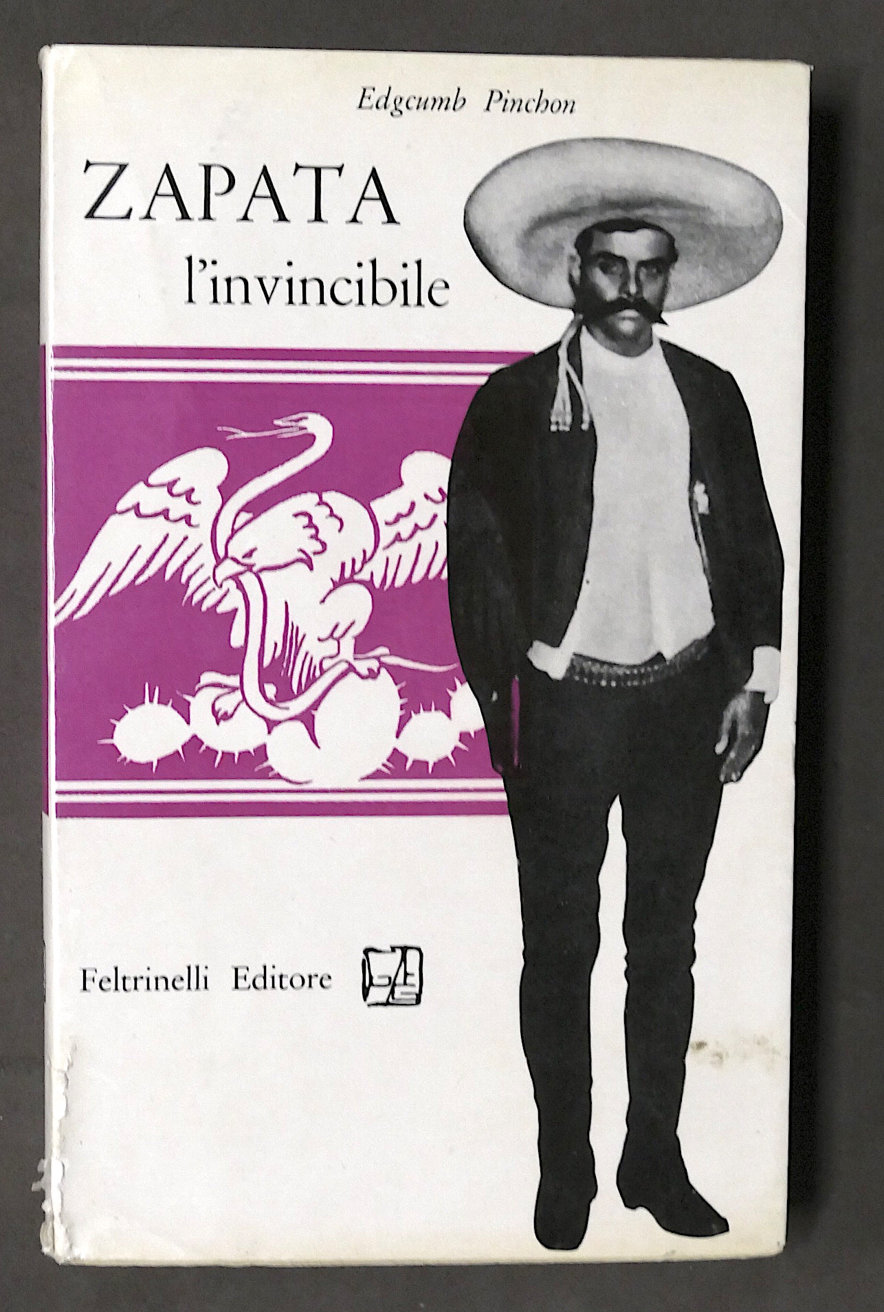 E. Pinchon - Zapata l'invincibile - 1^ ed. 1956 Feltrinelli