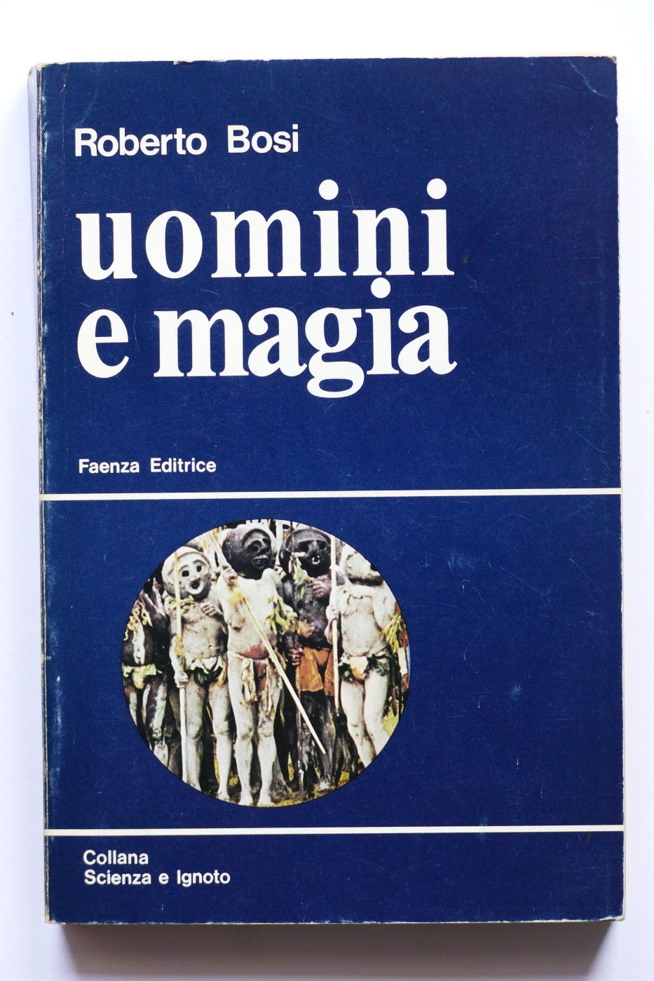 Esoterismo - Roberto Bosi - Uomini e Magia - 1^ …