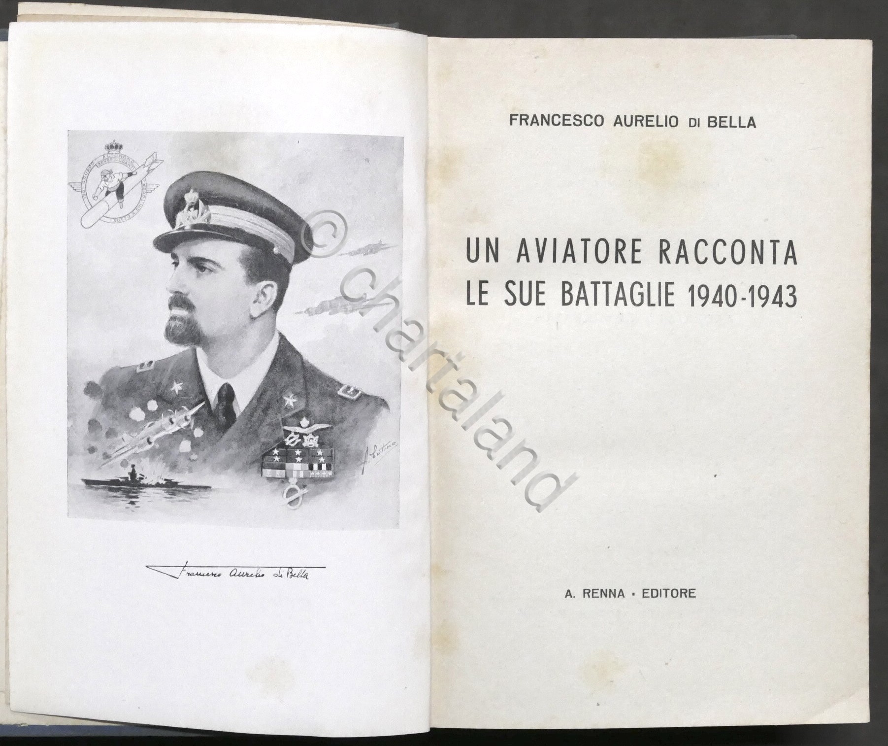 F.A. Di Bella - Un aviatore racconta le sue battaglie …