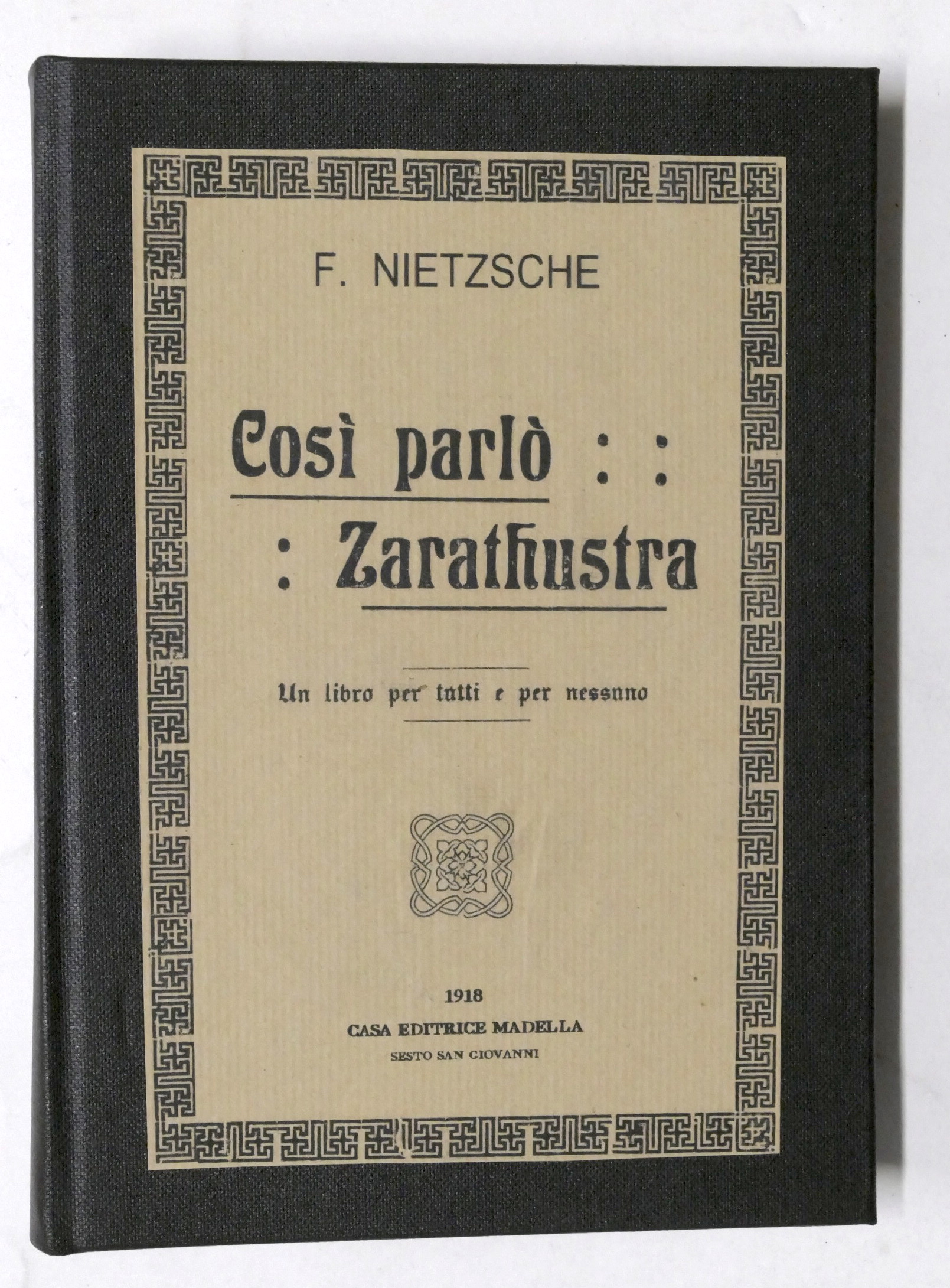 F. Nietzsche - Cosi parlo Zarathustra - Un libro per …