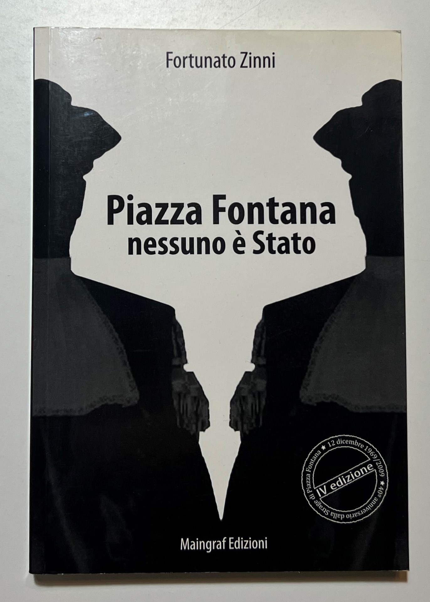 F. Zinni - Piazza Fontana nessuno è Stato: 40^ Anniversario …