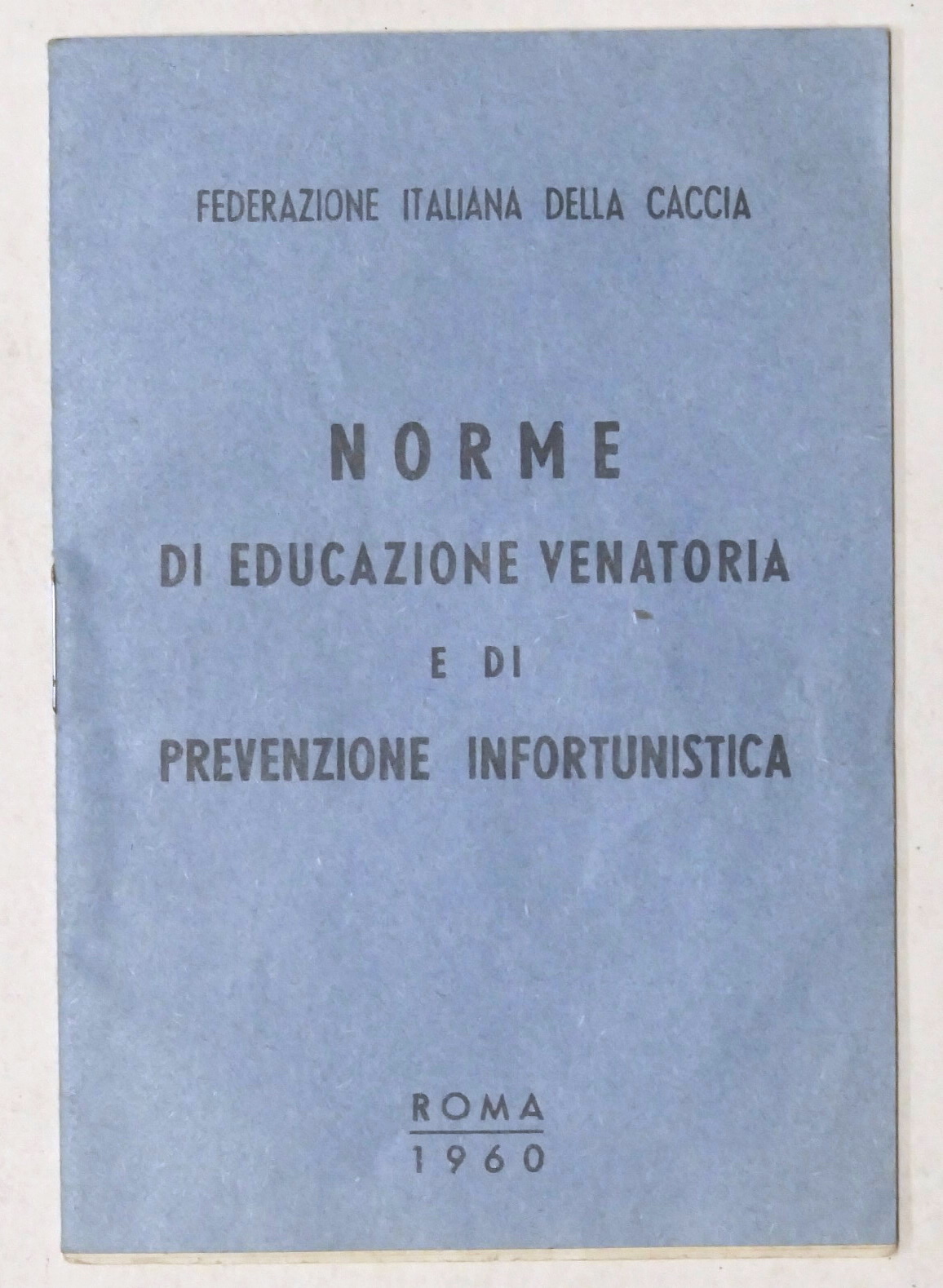 Federazione Italiana Caccia - Norme di educazione venatoria e prevenzione …
