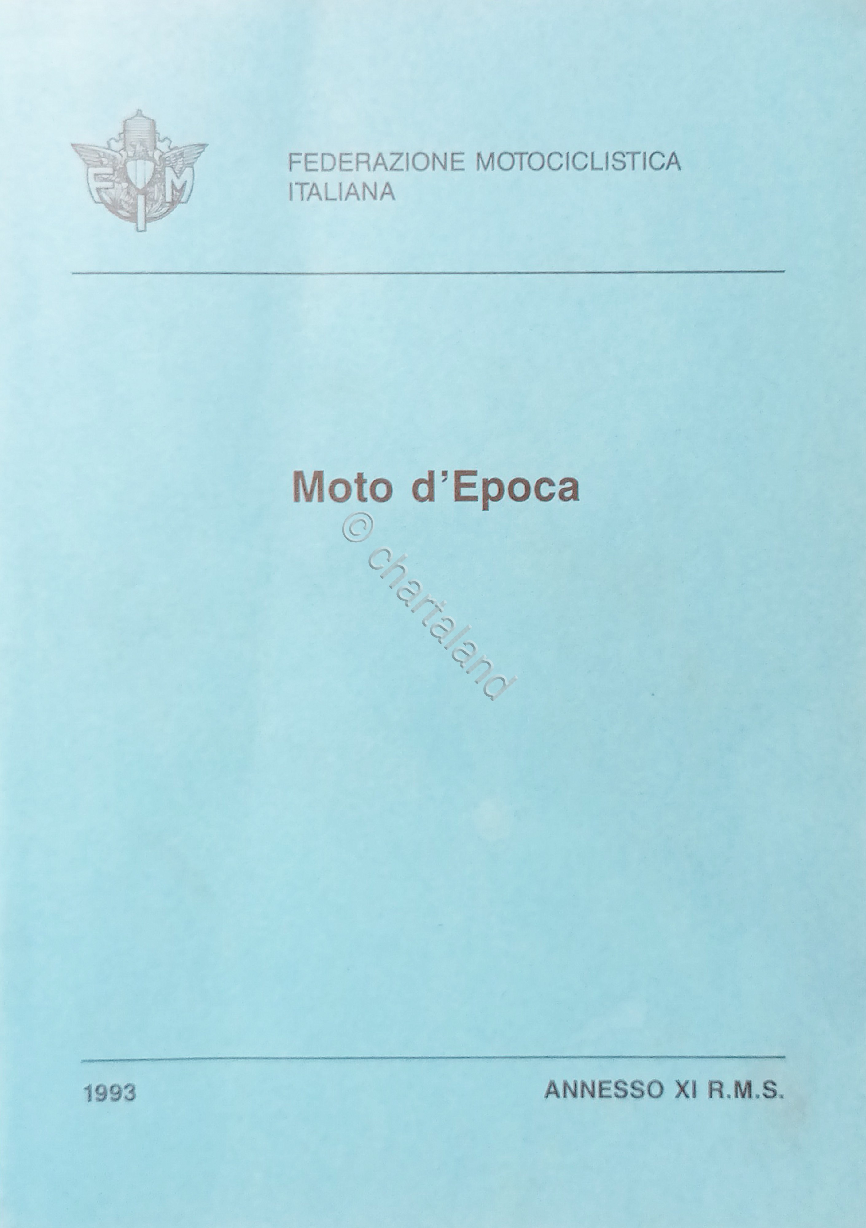 Federazione Motociclistica Italiana R. M. S. - Moto d'Epoca - …