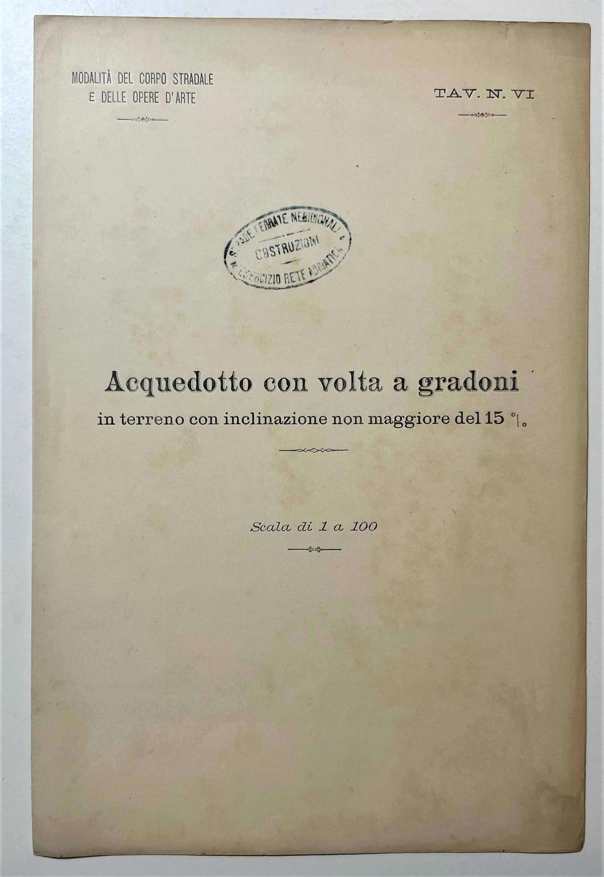 Ferrovie - Acquedotto con volta a gradoni, Tavola N. VI …
