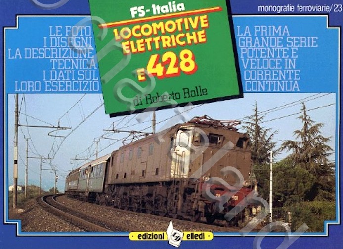Ferrovie - R. Rolle - Le locomotive elettriche E428 - …