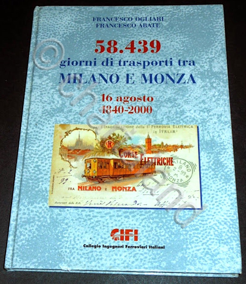 Ferrovie F. Ogliari - 58.439 Giorni trasporti tra Milano e …
