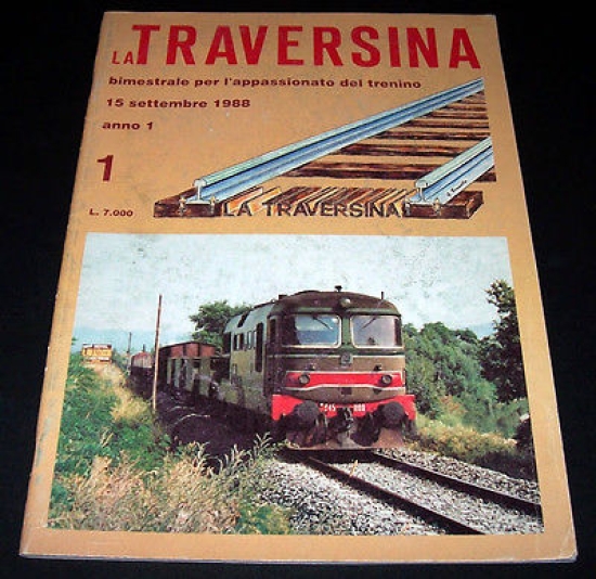 Ferrovie Modellismo ferroviario - La Traversina - N. 1 anno …