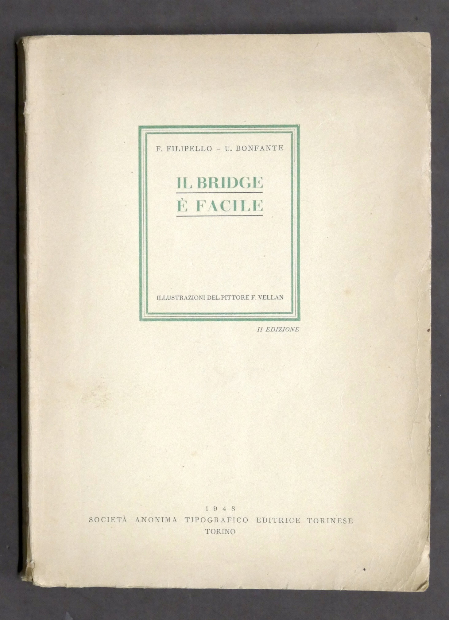 Filipello, Bonfante - Il Bridge è facile - ed. 1948 …