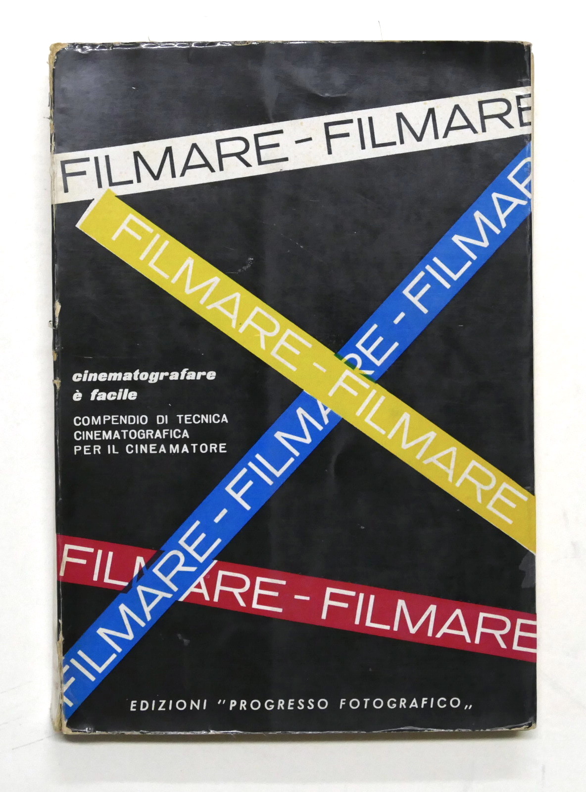 Filmare - Cinematografare è facile - Ed. Progresso Fotografico anni …