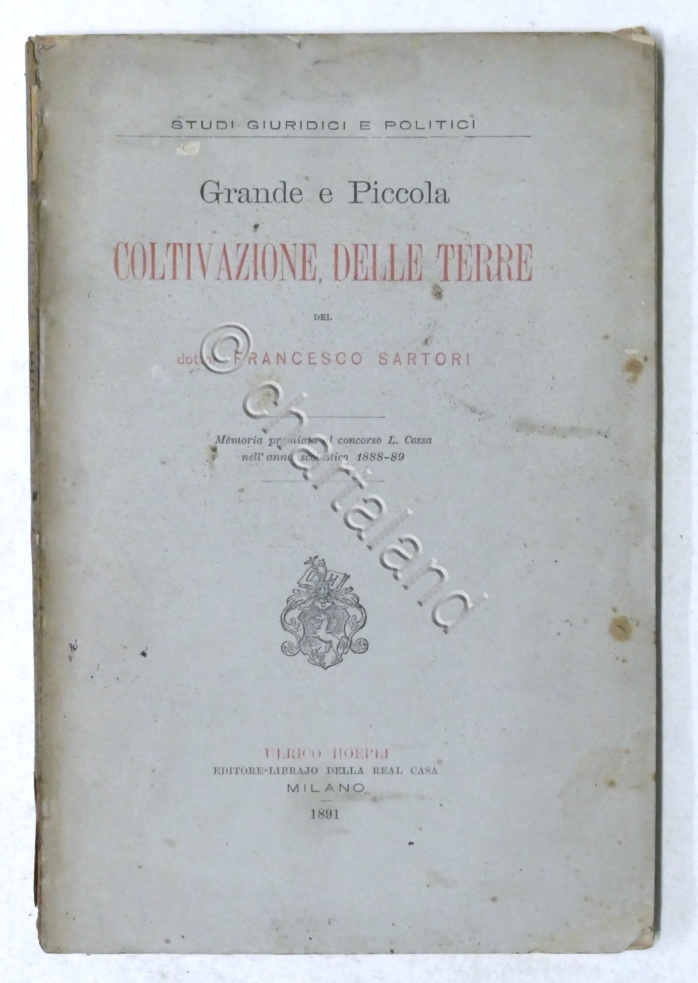 Francesco Sartori - Grande e piccola coltivazione delle terre - …