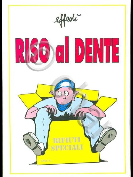Fumetti Satira Effedi - Riso al dente Le afflizioni del …