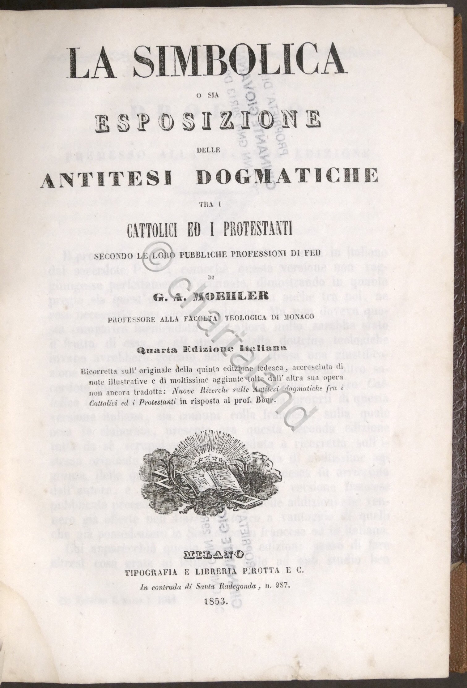 G. A. Moehler - La Simbolica o sia esposizione delle …