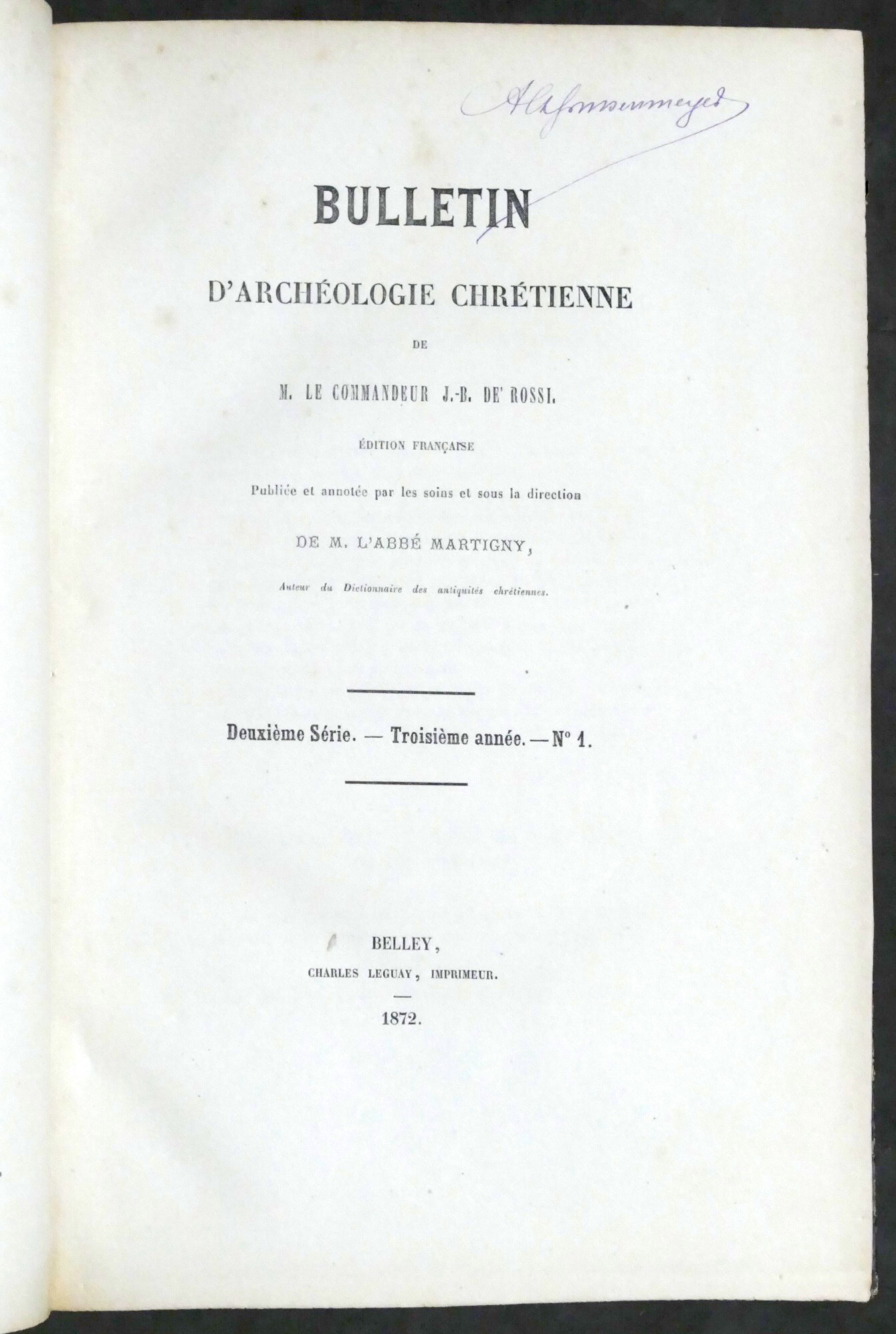 G. Battista De Rossi - Bulletin d'Archéologie Chrétienne - ed. …