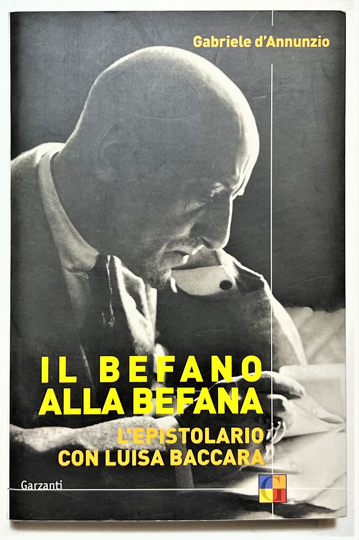 G. D'Annunzio - Il Befano alla Befana: L'epistolario con Luisa …