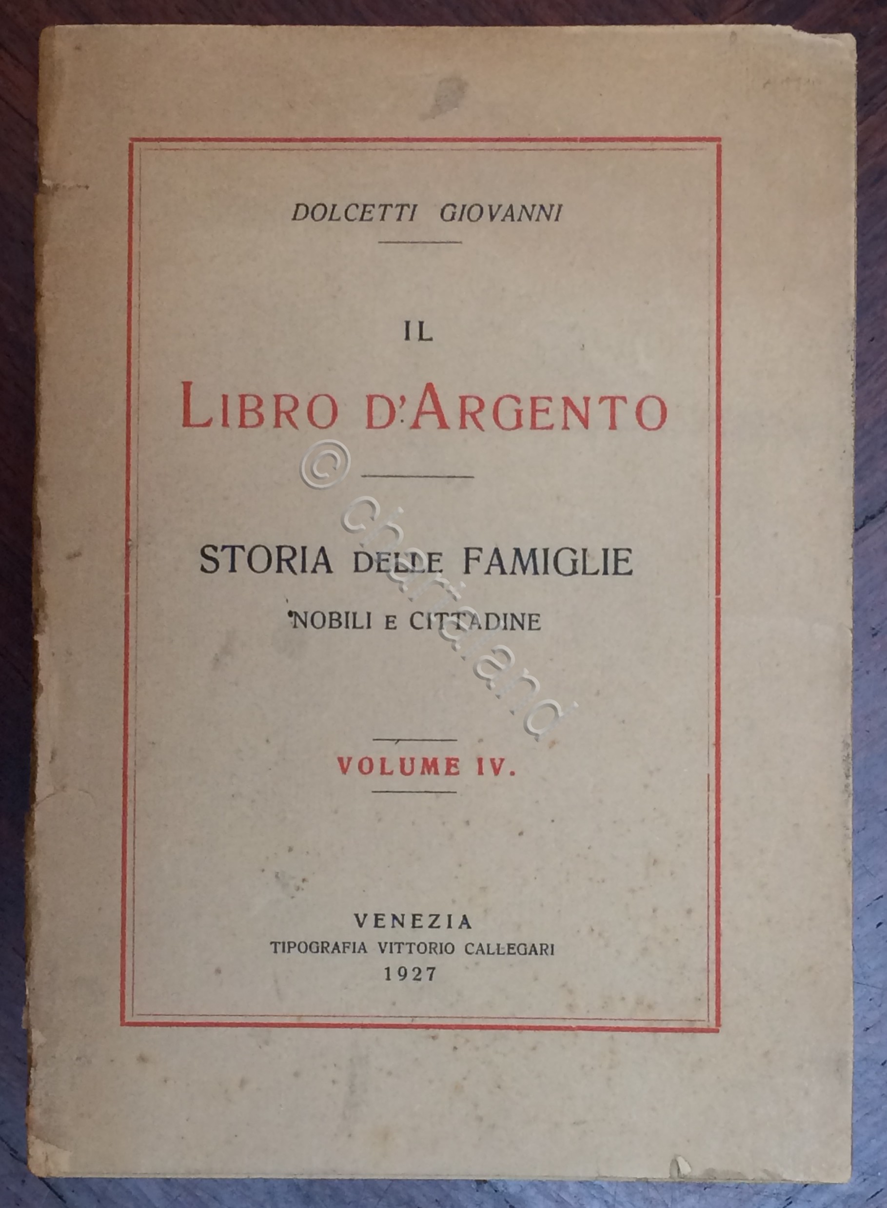 G. Dolcetti - Il libro d'Argento - Storia famiglie nobili …
