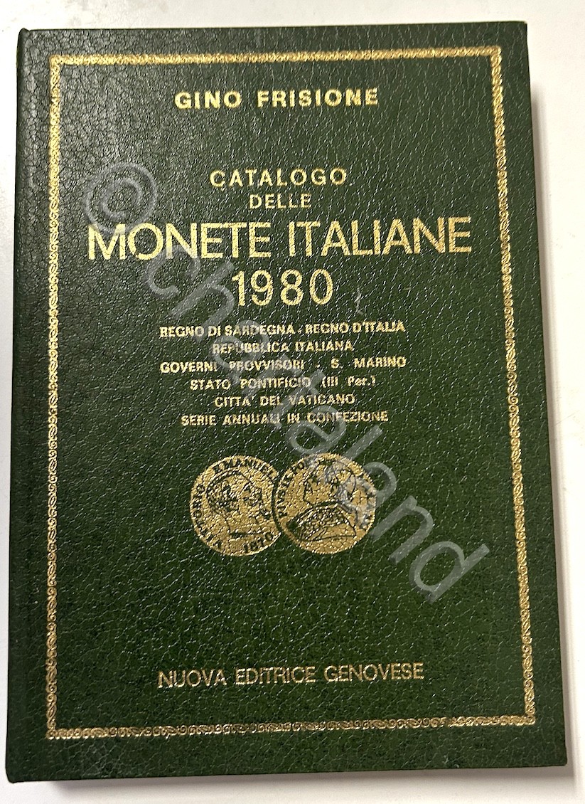 G. Frisioni - Catalogo delle monete italiane 1980 descrizioni e …