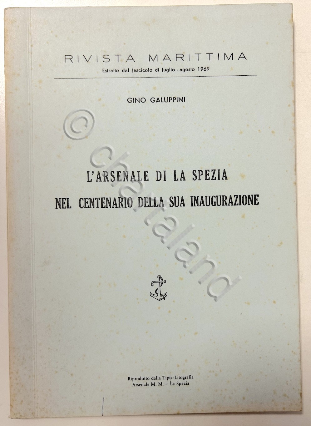 G. Galuppini - L'Arsenale di La Spezia nel centenario inaugurazione …