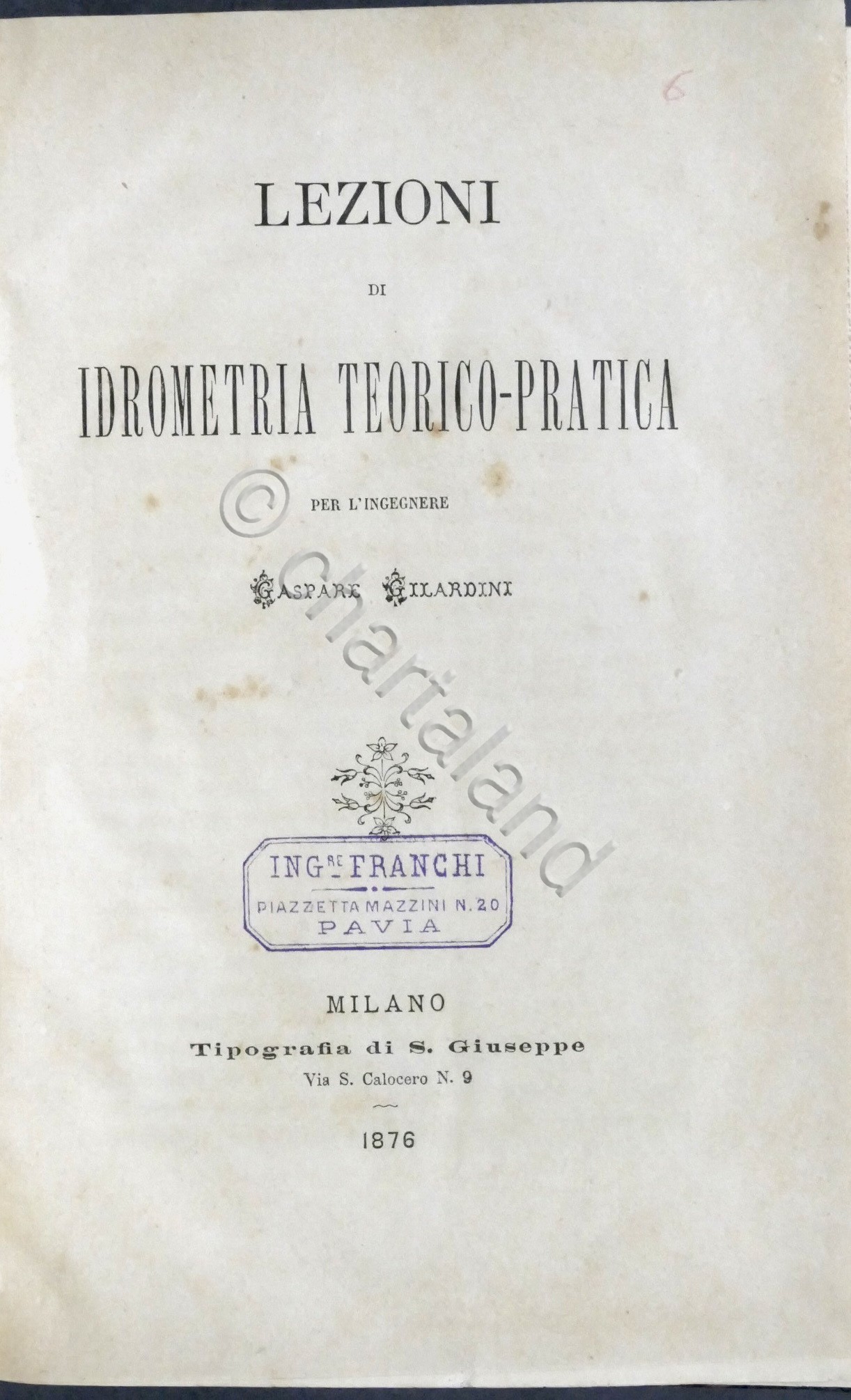 G. Gilardini - Lezioni di idrometria teorico-pratica - ed. 1876