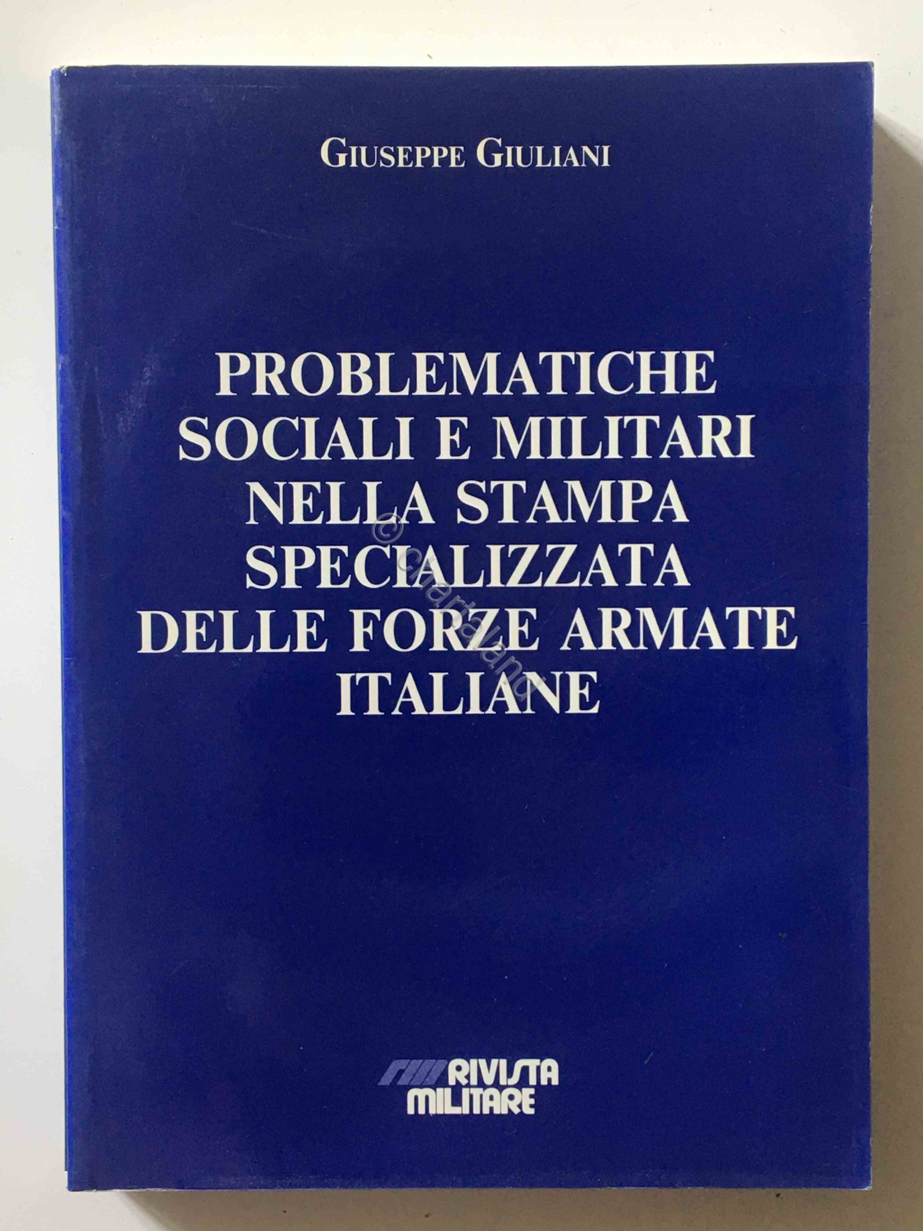 G. Giuliani - Problematiche sociali e militari nella stampa specializzata …