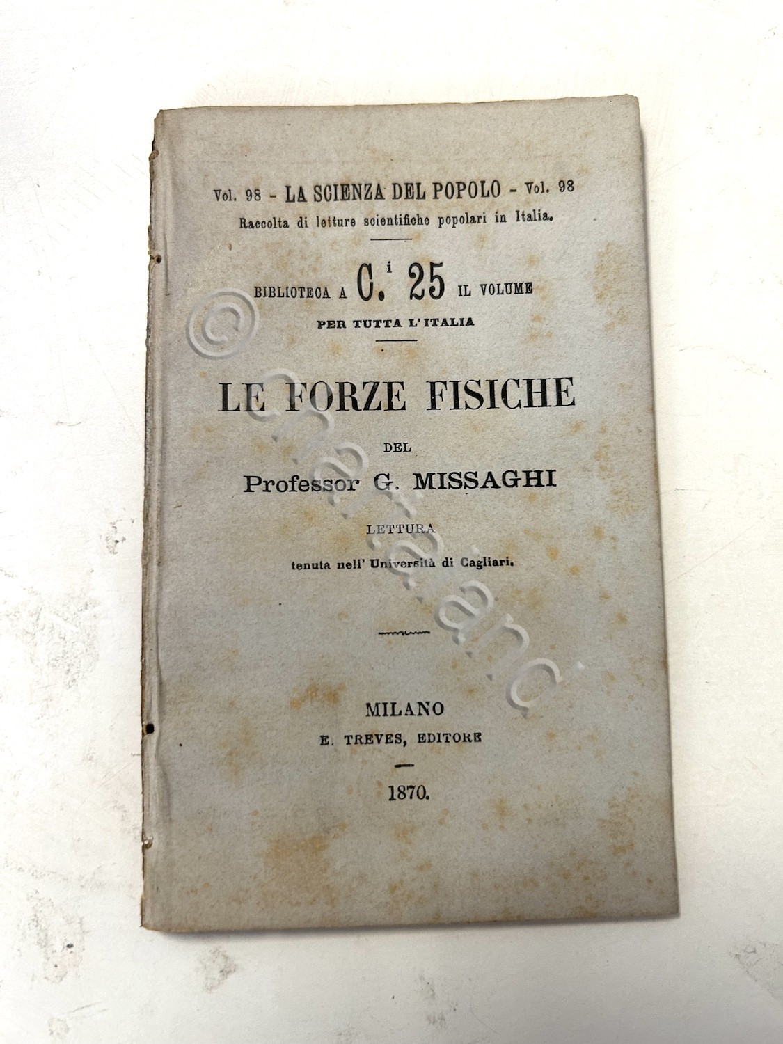 G. Missaghi - Le Forze fisiche - ed. 1870 Scienza …