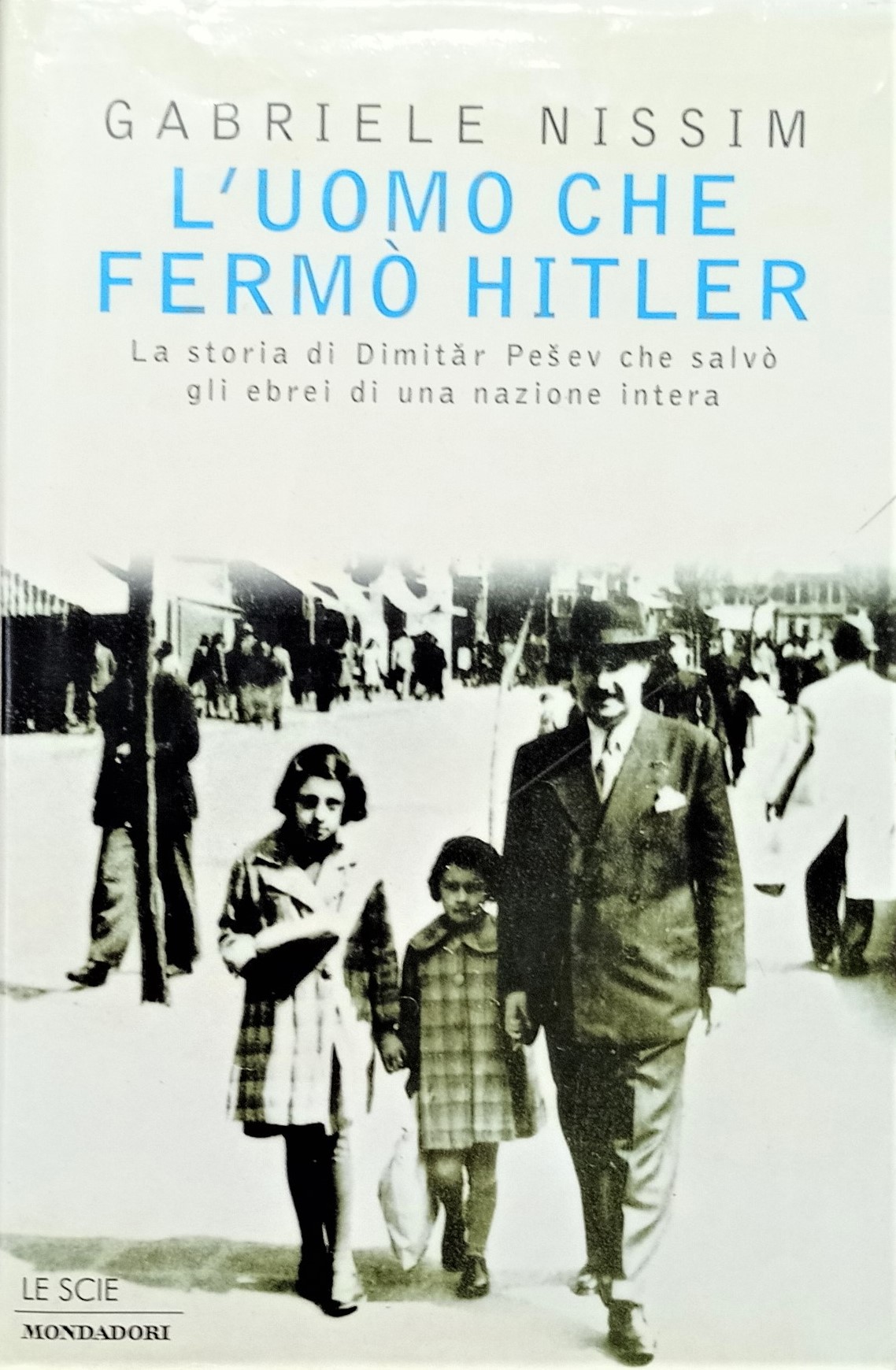 G. Nissim - L'uomo che fermò Hitler - ed. 1998 …