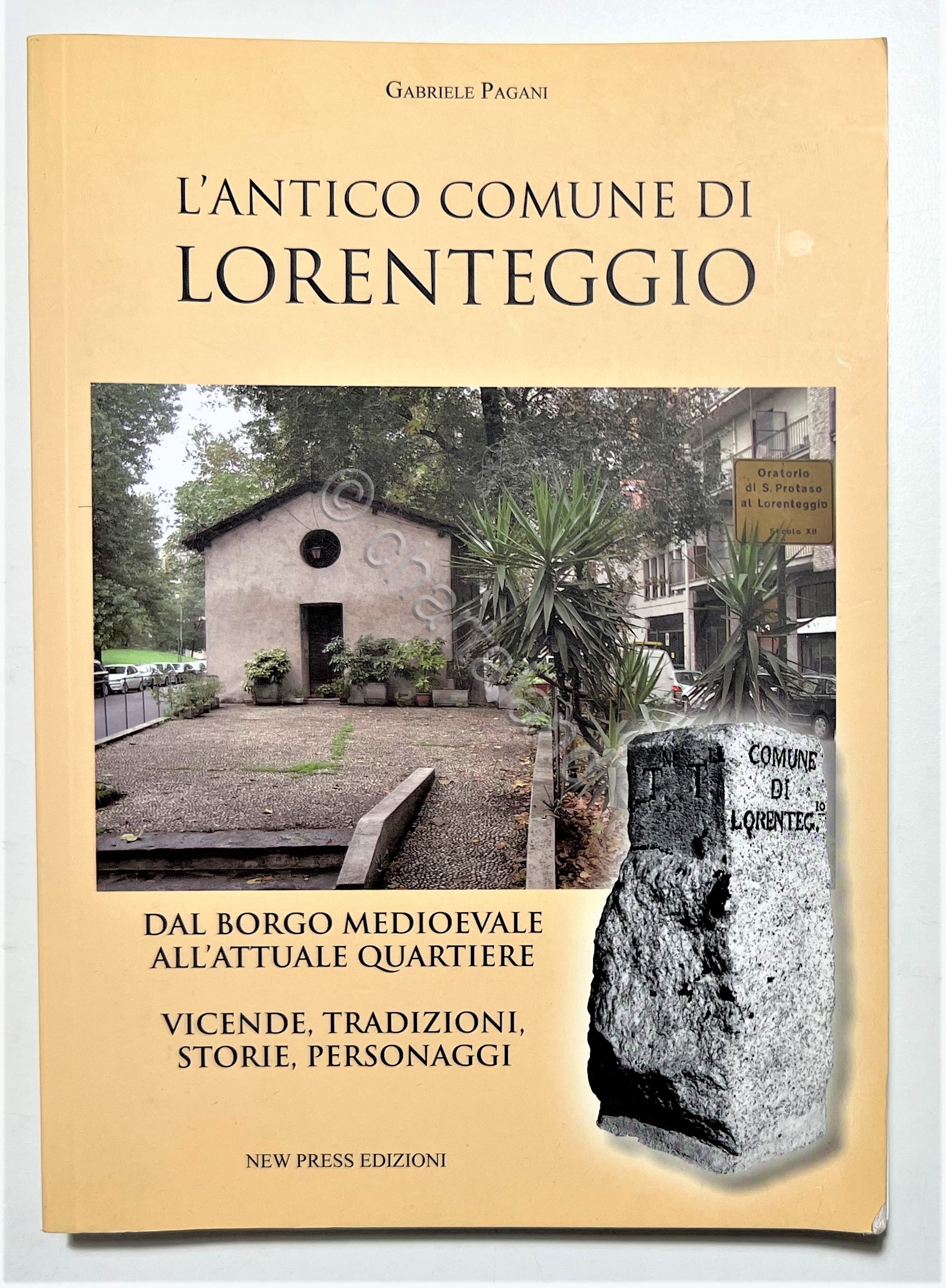G. Pagani - L'antico Comune di Lorenteggio - ed. 2011