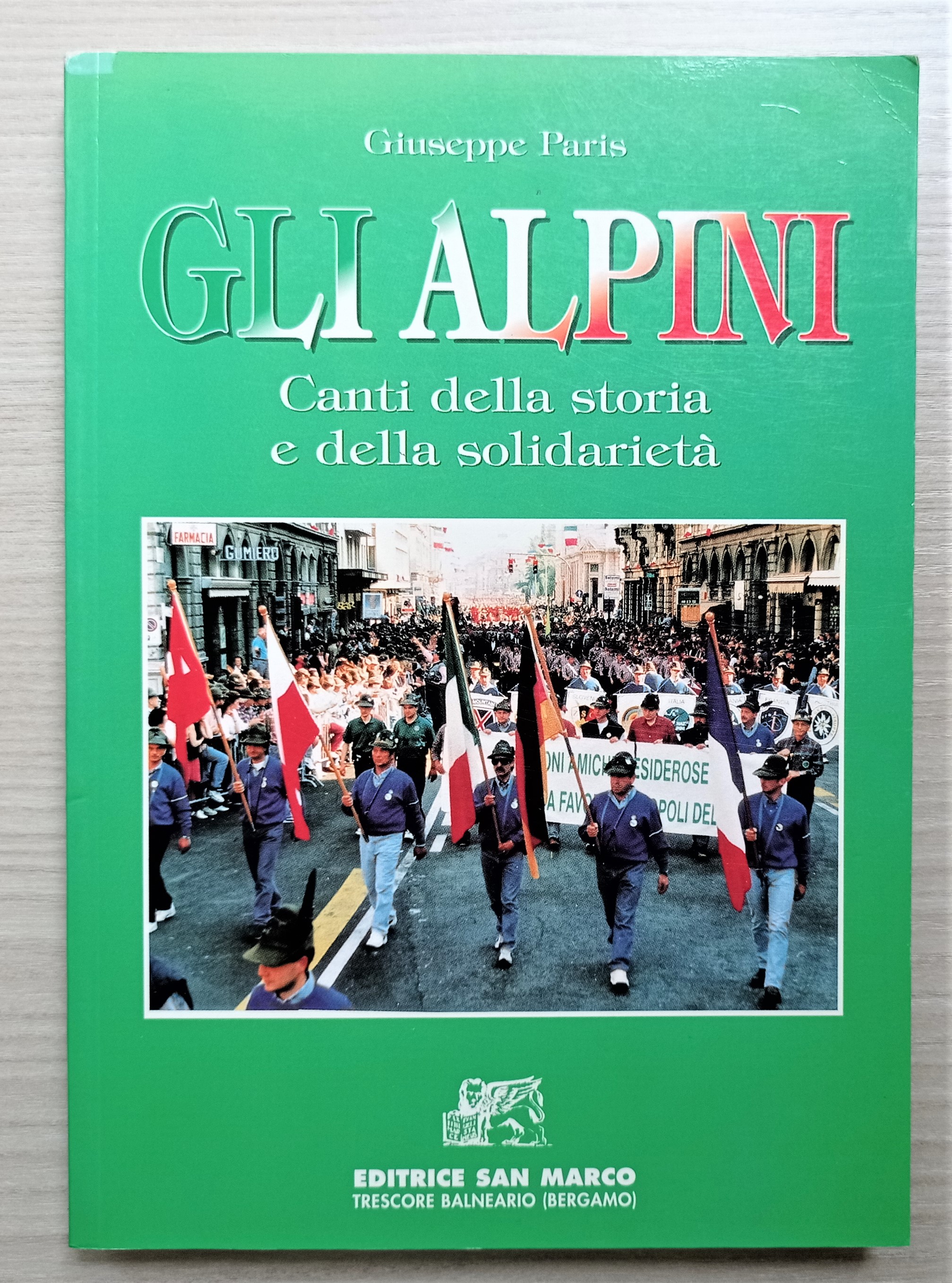 G. Paris - Gli alpini: canti della storia e della …