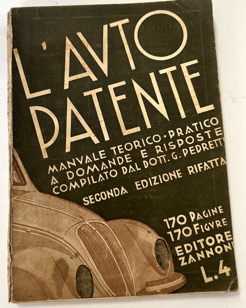G. Pedretti - L'auto patente Manuale teorico-pratico - ed. 1937