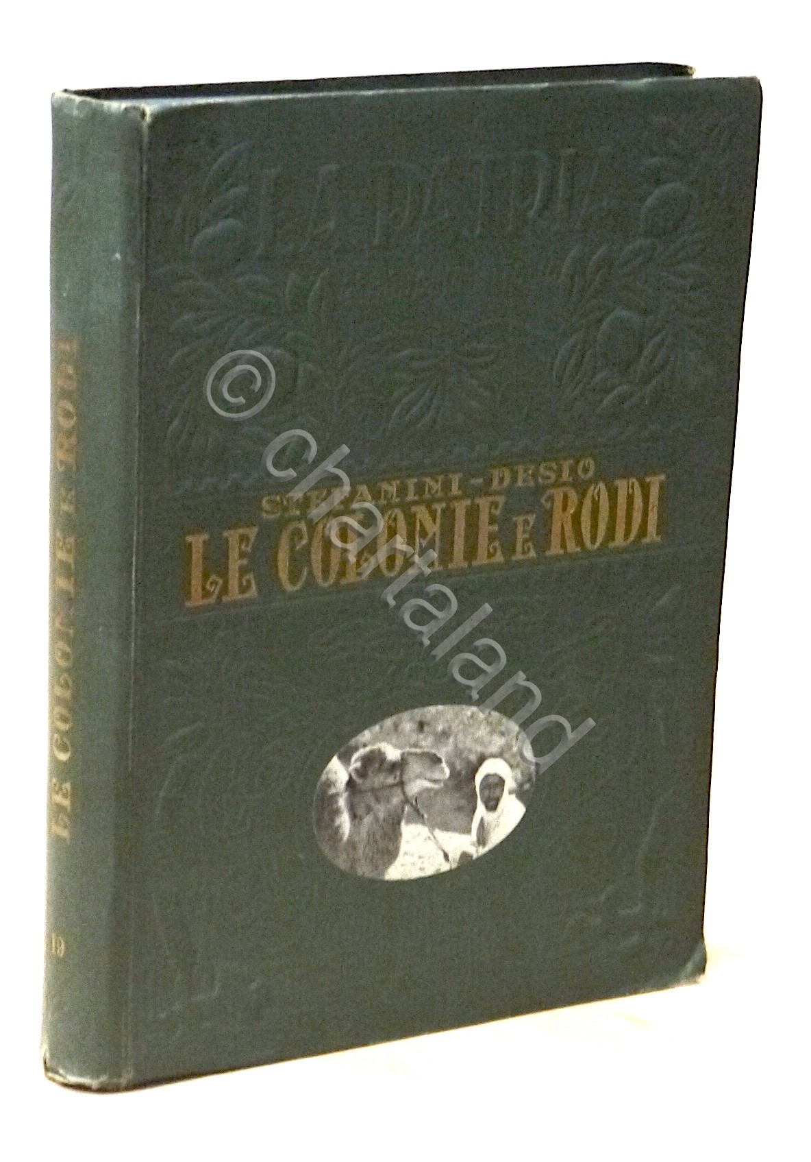 G. Stefanini, Ardito Desio - Le Colonie, Rodi e le …