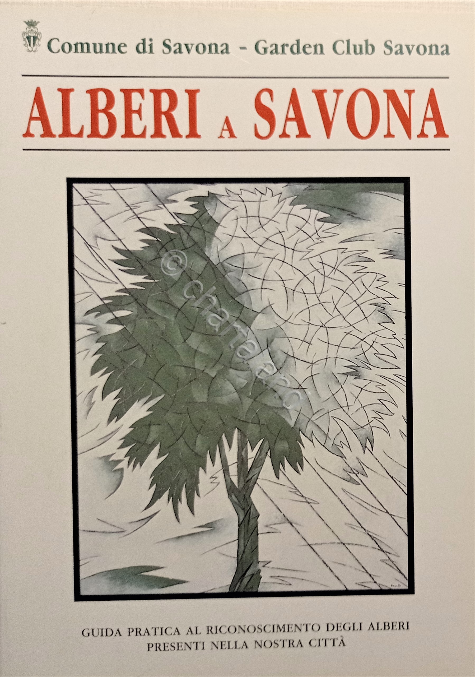 Garden club di Savona - Alberi a Savona - ed. …