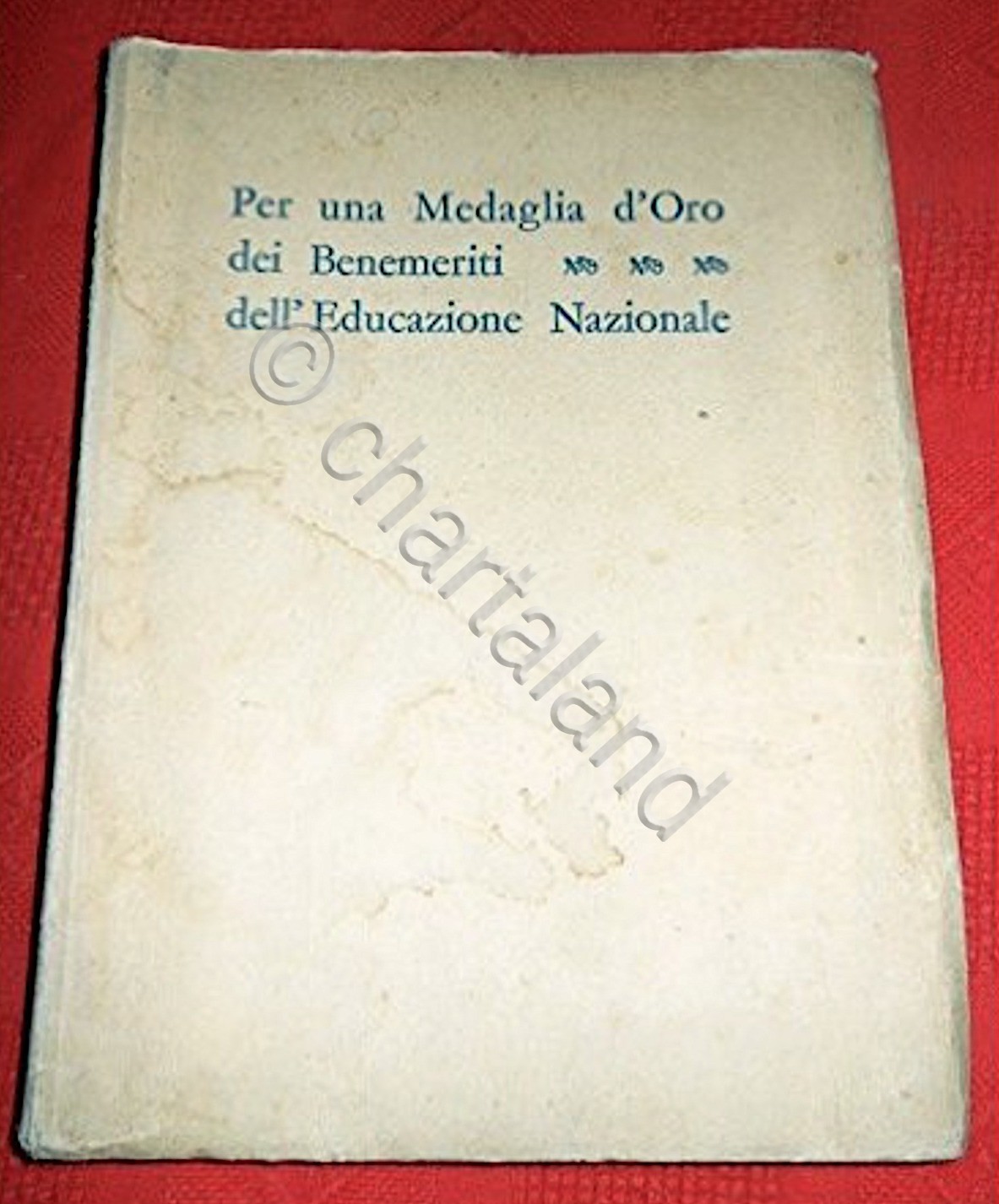 Garibotto - Per una Medaglia d'Oro dei Benemeriti dell'educazione Nazionale …