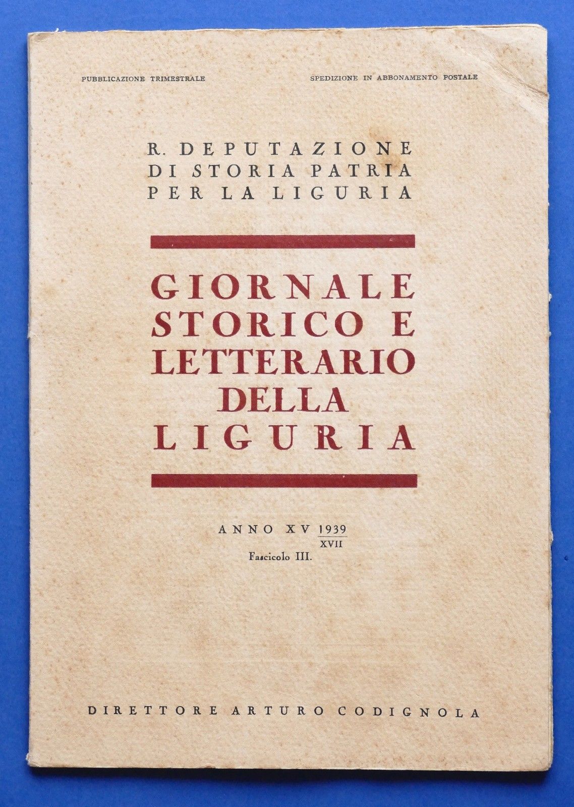 Giornale storico e letterario della Liguria - Anno XV - …
