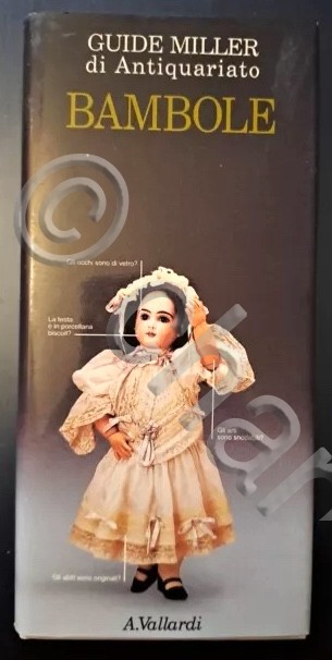 Guide Miller Antiquariato - Bambole - ed. 1993