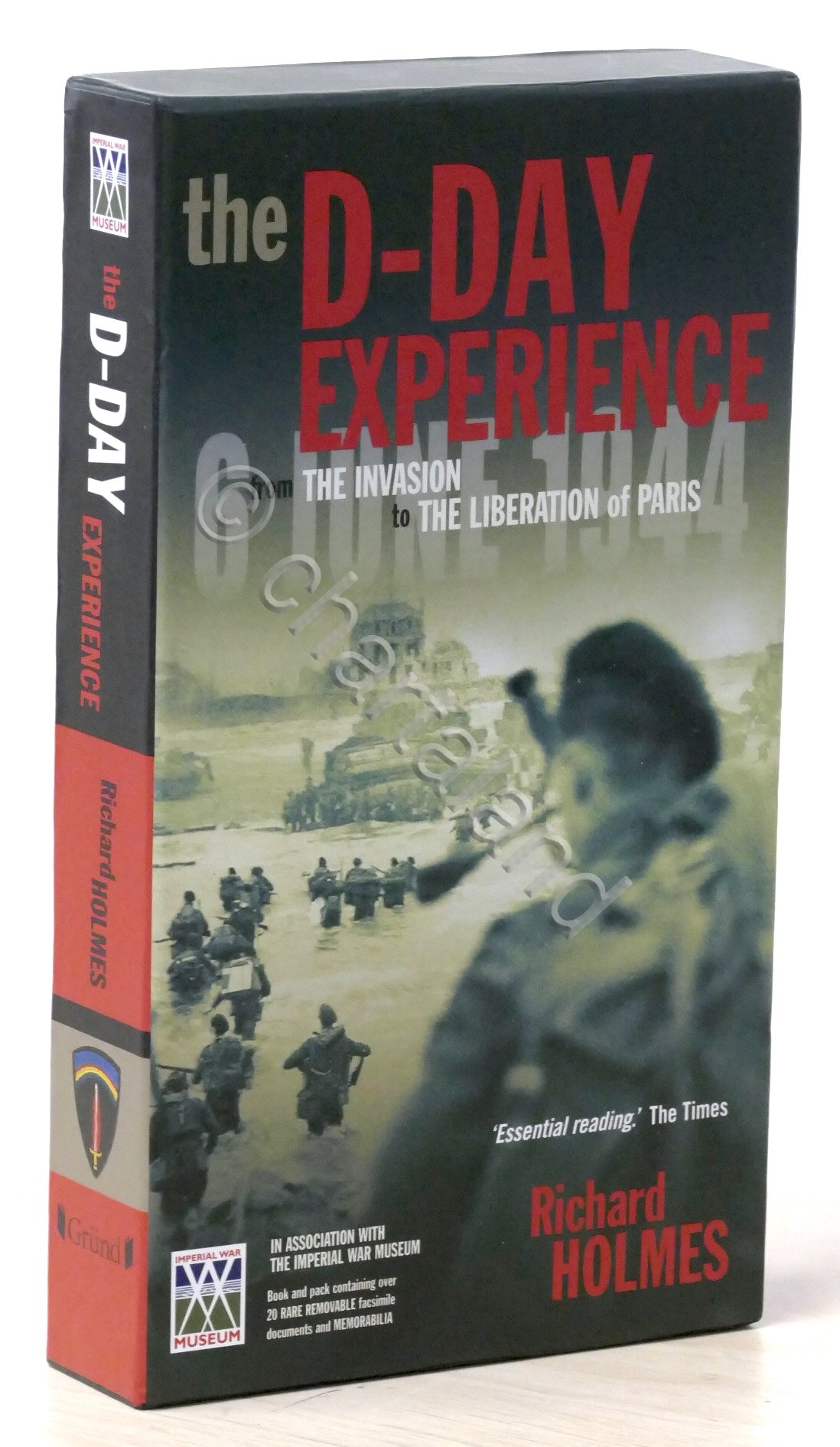 Holmes - The D-Day Experience: From the Invasion to the …