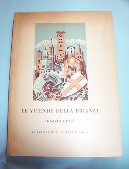 I. Cantù - Le vicende della Brianza - 1836 - …